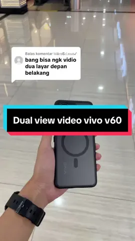 Membalas @𝕄á𝕣ຮᏋɩ𝚒𝔫𝓊ຮ✓ bisa donk kak .  #vivo #vivov60 #dualviewvideo #vivocampus_indonesia 