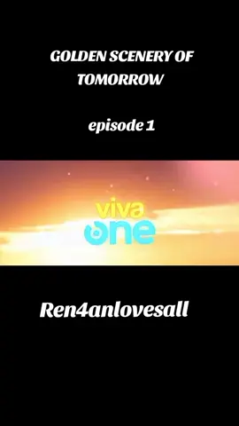 GOLDEN SCENERY OF TOMORROW -EPISODE 1♥️ #goldenscerenryoftomorrow  #fy #fyppppppppppppppppppppppp 