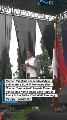 Reuni Akbar SMAN Cimindi–13 Bandung 2025 Momen penyambutan Ketua KBA SMAN Cimindi–13 Bandung, Panglima TNI Jenderal Agus Subiyanto, S.E., M.Si. (Angkatan ’86), berlangsung hangat dan penuh antusias dari seluruh alumni. Acara yang digelar di Pusdikjas, Kota Cimahi, pada Minggu (16/11/2025) ini menjadi ajang silaturahmi lintas angkatan sekaligus nostalgia perjalanan panjang para alumni. Kehadiran beliau bukan hanya sebagai tokoh nasional, tetapi juga sebagai bagian dari keluarga besar SMAN Cimindi–13, yang selalu membawa kebanggaan tersendiri bagi para alumni. #VisiNews #SMANCimindi13 #Bandung #AgusSubiyanto #PanglimaTNI