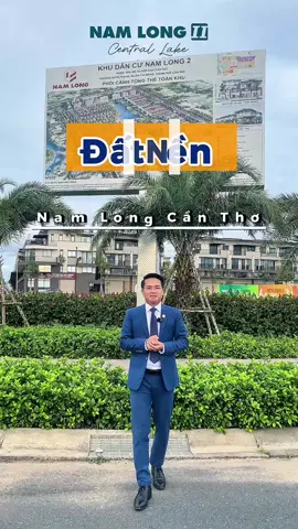 Đất Nền Nam Long Cần Thơ #NamLongIICentralLake  #CanThoCentral  #NamLong33