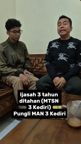Ijasah 3 tahun  ditahan (MTSN  3 Kediri) Pungli MAN 3 Kediri