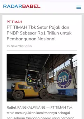 #pttimah #setorpajak #pnpb #ekonomi #fyp  Kontribusi Tanpa Henti, PT TIMAH Tbk Setor Pajak dan PNBP Sebesar Rp1 Triliun untuk Pembangunan Nasional  19 November 2025 SHARE PANGKALPINANG -- PT TIMAH Tbk terus menunjukkan komitmennya sebagai perusahaan tambang negara yang berperan strategis dalam menyumbang penerimaan nasional. Perusahaan terus meningkatkan fundamental bisnis untuk memperkuat kontribusi bagi Bangsa, Negara dan masyarakat. Hingga kuartal III tahun 2025, PT TIMAH Tbk mencatatkan kontribusi negara melalui setoran pajak dan Penerimaan Negara Bukan Pajak (PNBP) mencapai Rp1.053 miliar. Jumlah ini meningkat signifikan dibandingkan periode sama tahun 2024 yang hanya mencapai Rp473,705 miliar. Capaian tersebut menunjukkan bahwa di tengah dinamika industri pertambangan global, PT TIMAH Tbk tetap konsisten memberikan kontribusi signifikan bagi penerimaan negara, sekaligus mendukung pembangunan nasional. Kontribusi pajak dan PNBP ini berasal dari berbagai komponen, mulai dari pajak penghasilan, pajak pertambahan nilai, royalti, bea keluar, hingga iuran produksi yang wajib dibayarkan perusahaan sebagai pemegang izin usaha pertambangan. Kontribusi PT TIMAH Tbk dalam bentuk pajak dan PNBP juga mendukung pendapatan daerah penghasil melalui bagi hasil sumber daya melalui royalti. Corporate Secretary PT TIMAH Tbk, Rendi Kurniawan menyampaikan, PT TIMAH Tbk tidak hanya menjalankan peran sebagai penghasil produk mineral strategis, tetapi juga memastikan aktivitas operasional memberikan dampak nyata bagi negara. “Sebagai Perusahaan tambang yang merepresentasikan negara, PT TIMAH Tbk memiliki kewajiban moral dan legal untuk terus menjaga tingkat kontribusi kepada negara. Setoran PNBP dan pajak ini merupakan bentuk nyata bahwa PT TIMAH Tbk bukan hanya mengelola sumber daya alam, tetapi juga mengembalikannya untuk kepentingan masyarakat luas,” ujarnya. Rendi menambahkan, PT TIMAH Tbk terus meningkatkan kepatuhan dan efektivitas dalam pengelolaan keuangan, sejalan dengan prinsip Good Mining Practice dan tata kelola perusahaan yang berkelanjutan. Selain memberikan pemasukan untuk negara, perusahaan juga terus memperkuat kontribusi sosial melalui program Tanggung Jawab Sosial dan Lingkungan (TJSL), mulai dari pendidikan, kesehatan, pemberdayaan UMKM hingga pelestarian lingkungan dan adat budaya. Ke depan, PT TIMAH Tbk berkomitmen untuk menjaga tren positif ini melalui penguatan fundamental perusahaan, efesiensi operasional, hingga peningkatan produksi. “PT TIMAH Tbk tidak hanya ingin menjadi penghasil timah, tetapi juga bagian penting dari upaya pemerintah meningkatkan penerimaan negara dan memperkuat perekonomian nasional,” tutup Rendi. (*)