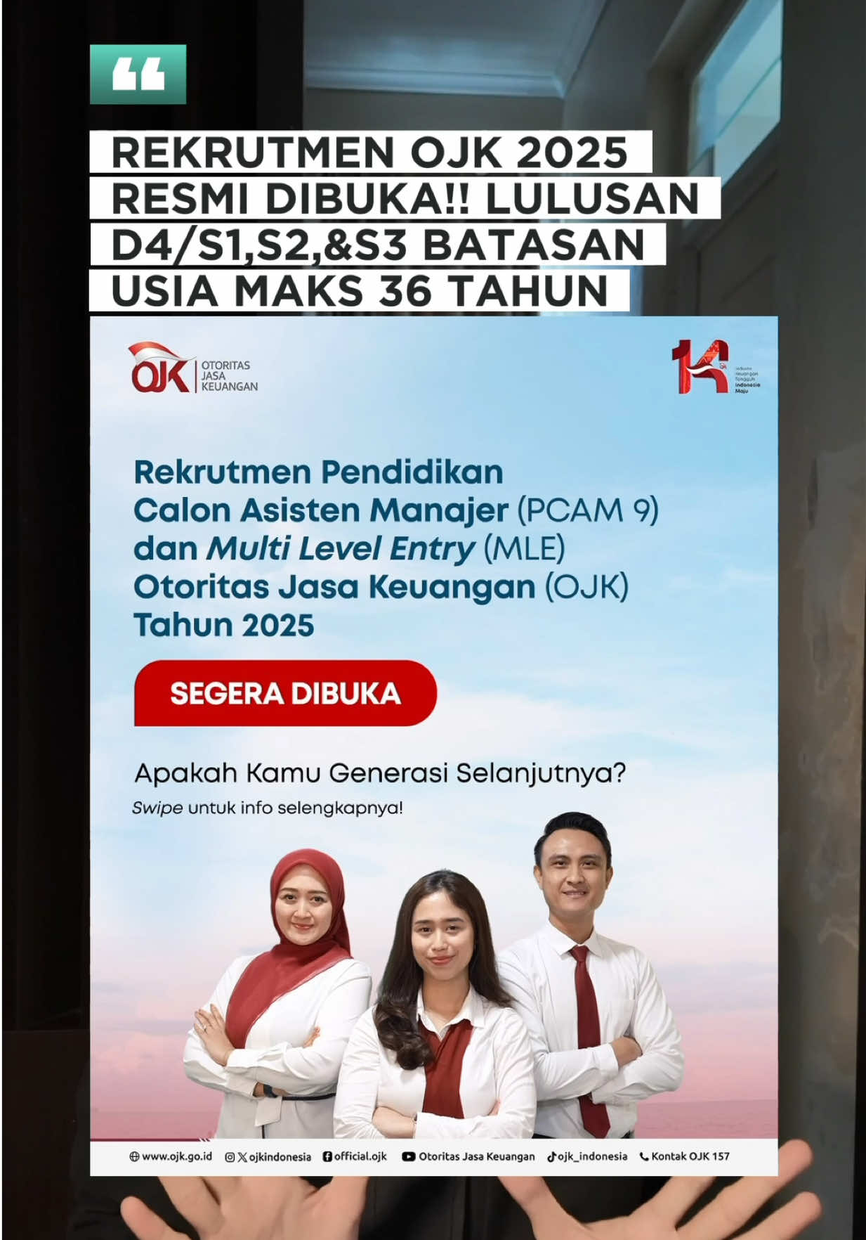 Rekrutmen OJK 2025 segera dibuka‼️ Ada 2 program utama: 📌Pendidikan Calon Asisten Manajer (PCAM 9)  📌Multi Level Entry (MLE)  buat kamu lulusan D4/S1/S2 bahkan S3 dari berbagai jurusan, dengan batas usia sampai 33 tahun (dan sampai 36 tahun untuk posisi tertentu di MLE) 📅 Pendaftaran: 21 – 27 November 2025 🌐 Daftar di: ojk-pcam9mle.shl.co.id 🎯 Mau peluang lolos makin besar? Kalau kamu mau latihan dan pembahasan soal lengkap OJK 2025 (psikotes, kemampuan dasar, dll.), 👉 follow akun ini dan DM: “OJK” #ojk #ojkindonesia #lokerojk #pcam9 #seleksiojk 
