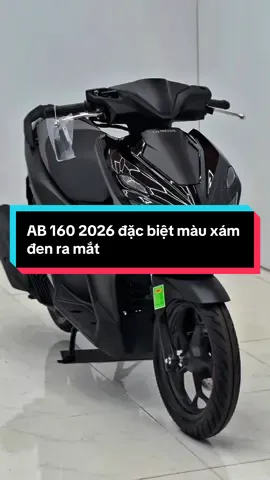 AB 160 2026 đặc biệt màu xám đen ra mắt  #ab2026 #2026 #ab1602026 #honda #xemaytragop @Bé Nơ xe máy Hóc Môn 🎀 