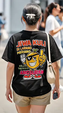 kaos jiwa kuli dilarang meriang apalagi yang punya angsuran #kaos #kaospria #kaoskatakata #kaosdistro #kaosviral 