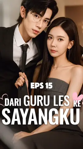 Dari Guru Les Ke Sayangku #dracin #dramachina 