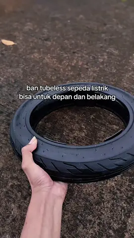 Ban tubeless sepeda listrik untuk semua unit sepeda listrik  #fyp#banmurah#bantubeless#bansepedalistrik#sepedalistrik 