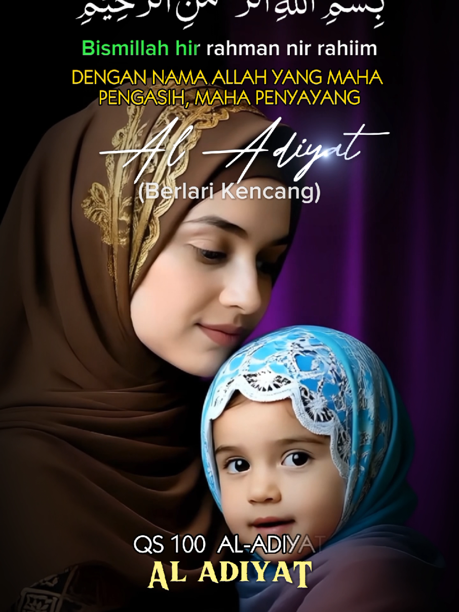 QS 100 AL ADIYAT bayi ngaji duet. Transliterasi & Terjemahan Al quran Juz Amma. Video/gambar fiktif dibuat oleh AI menggunakan HP android. Suara asli: Alma Esbeye  (pitch+5) Apps: Picture: CreArt, Croping Huruf Arab: PngMaker, Lipsync: Pippit, Audio Editor: SuperSound, Video Editor: CapCut  #bayingaji #duet #alquran #aladiyat #transliterasi