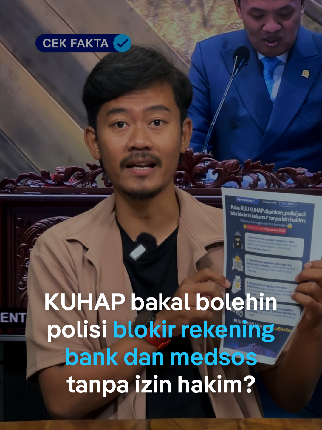 Muncul kekhawatiran bahwa RUU KUHAP yang baru membolehkan polisi membekukan sepihak rekening bank dan media sosial dari warga tanpa izin dari pengadilan. Ketua Komisi III DPR RI Habiburokhman menyebutnya sebagai hoaks. Disampaikan saat momen pengesahan RUU KUHAP di Sidang Paripurna DPR, Selasa (18/11). Ia mengklaim bahwa menurut KUHAP yang baru, pemblokiran baru bisa dilakukan melalui izin pengadilan. Benar enggak ya? #FactCheckingAsia