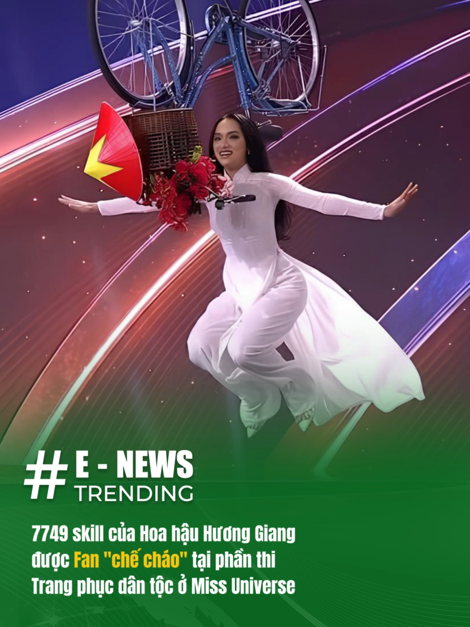 Tổng hợp ảnh chế 7749 skill của Hoa hậu Hương Giang cùng chiếc xe đạp tại phần thi Trang phục dân tộc ở Miss Universe 2025 #enewstrending #viral #huonggiang #missuniverse2025 #missuniversevietnam