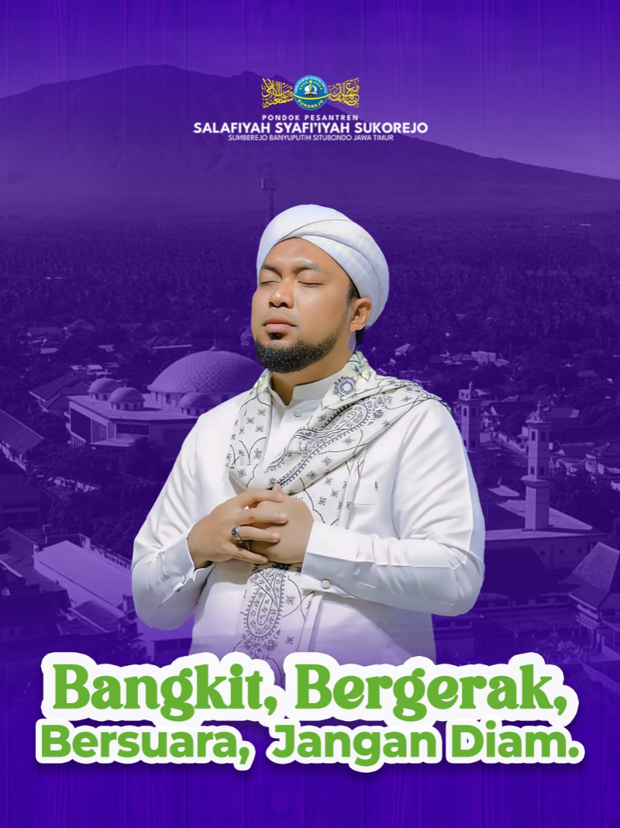 Bangkit, Bergerak, Bersuara, Jangan Diam.... #pesantrensukorejo #sinergitaskebaikan #bergeraktotalitas #pondokpesantrensalafiyahsyafiiyah #wartasantri #s3tv #ombak