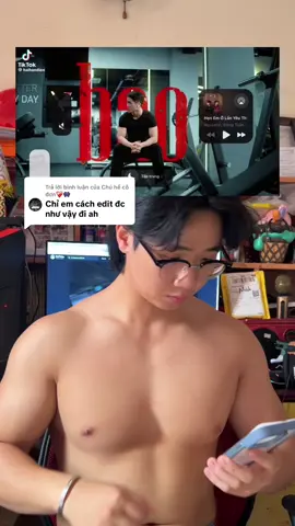 Trả lời @Chú hề cô đơn❤️‍🩹👾 Clip Hướng Dẫn Edit Gym cinematic, Ae cùng @HAI HAN Suy với nhau nào 🥀🥀#gym #GymTok #gymcinematic #cinematic #gymsad 