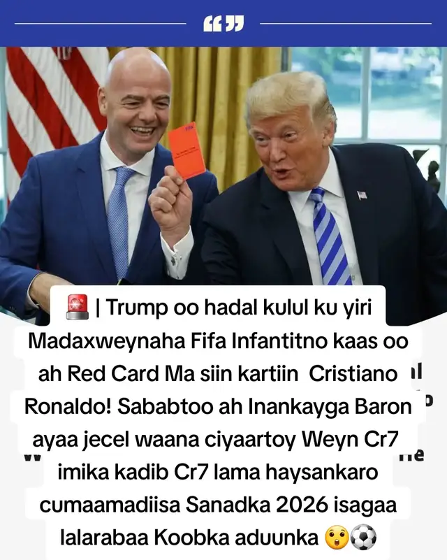 War ku faafay baraha bulshada ayaa sheegay in Donald Trump uu kaftan iyo qosol ku daray hadal uu ku taageerayo Cristiano Ronaldo, isagoo yidhi: “Wax red card ah ma siin kartaan CR7!” Hadalkaas waxaa si weyn u faafiyey taageerayaasha Ronaldo oo u arkay inuu muujinayo sida uu CR7 u yahay ciyaaryahan aan si fudud qalad uga galo, khibrad leh, isla markaana garoonka kusoo bandhiga anshax iyo xirfad sare. Taageerayaal badan ayaa warka ku tilmaamay mid dhiirrigelin ah, gaar ahaan kuwa sida gaarka ah u jecel CR7 — Trump inankayga isna aad buu u taageersan yahay Ronaldo, warkanna aad buu ugu farxay. #CR7 #fblifestyle #worldcup2026 