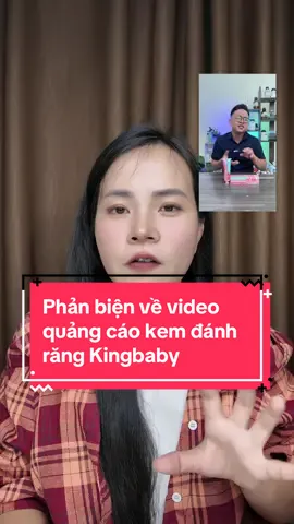 Phản biện video quảng cáo của thầy giáo hoá chất về kem đánh răng Kingbaby #kingbaby #kemdanhrang 