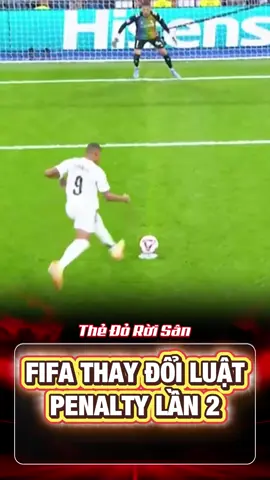 Fifa Quyết Định Thay Đổi Luật Penalty Một Lần Nữa #bongda #tinbongda #xuhuong 