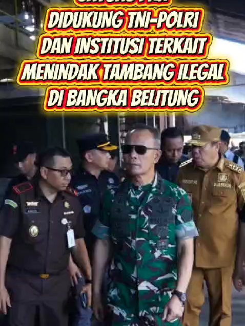 Satgas PKH Didukung TNI–Polri Dan Institusi Terkait, Menindak Tambang Ilegal Di Bangka Belitung Masyarakat berhak untuk sejahtera, namun jangan sampai dimanfaatkan oleh pihak CV yang tidak jelas dan menjual hasil tambang ke luar negeri. #SatgasPKH #TNIPolri #TNI #TindakTambangIlegal #BangkaBelitung #PenegakanHukum #StopTambangIlegal #LindungiSDA #JagaAsetNegara #CegahPenyelundupanTimah #NegaraHadir #PengawasanPertambangan #BersihkanPraktikIlegal