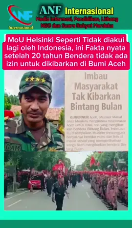 Selamat Tinggal MoU Helsinki, Indonesia sudah tidak lagi mengakui dan mengantikan sepihak dengan otonomi khusus