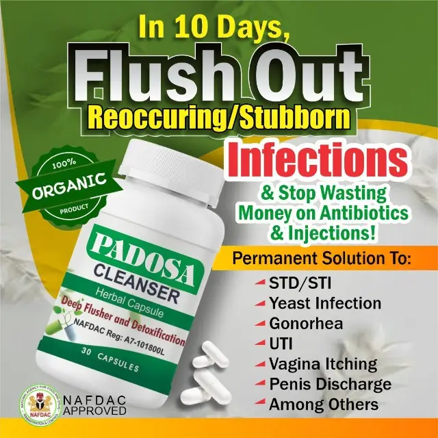 End infection permanently in 14 days with NAFDAC approved padosa cleanser. Payment after delivery
