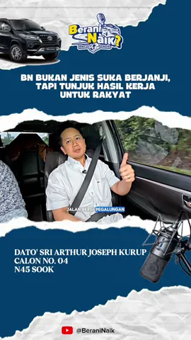 Kalau Kau Undi Sama Saya, Saya Akan Buat Begini Begini.. Calon BN Pilihanraya Dewan Undangan Sabah di Sook, YB Datuk Seri @Arthur Joseph Kurup . Podcast bersama Calon Barisan Nasional di Berani Naik.  #sooktohomon #pru17sabah #sabah #fyp #bikinbaliksabah #binanegerisabah 