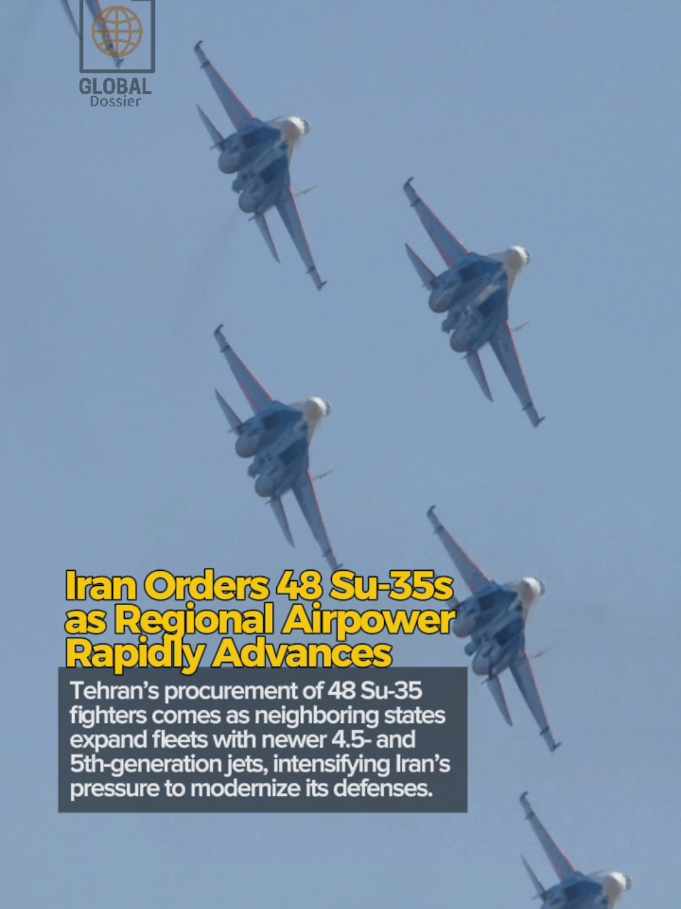 20NOV2025 • Iran buys 48 Su-35s while neighbors boost fleets with advanced fighters. #Iran #globaldossier