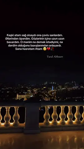 Sənə həsrətəm Ata 🥺💔 #ata #atam #baba #turalabbasov #teessuff 