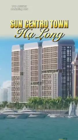Tâm điểm đầu tư giữa vịnh di sản #editvideos #suncentrotown #hạlong #topagency #mktbđs 