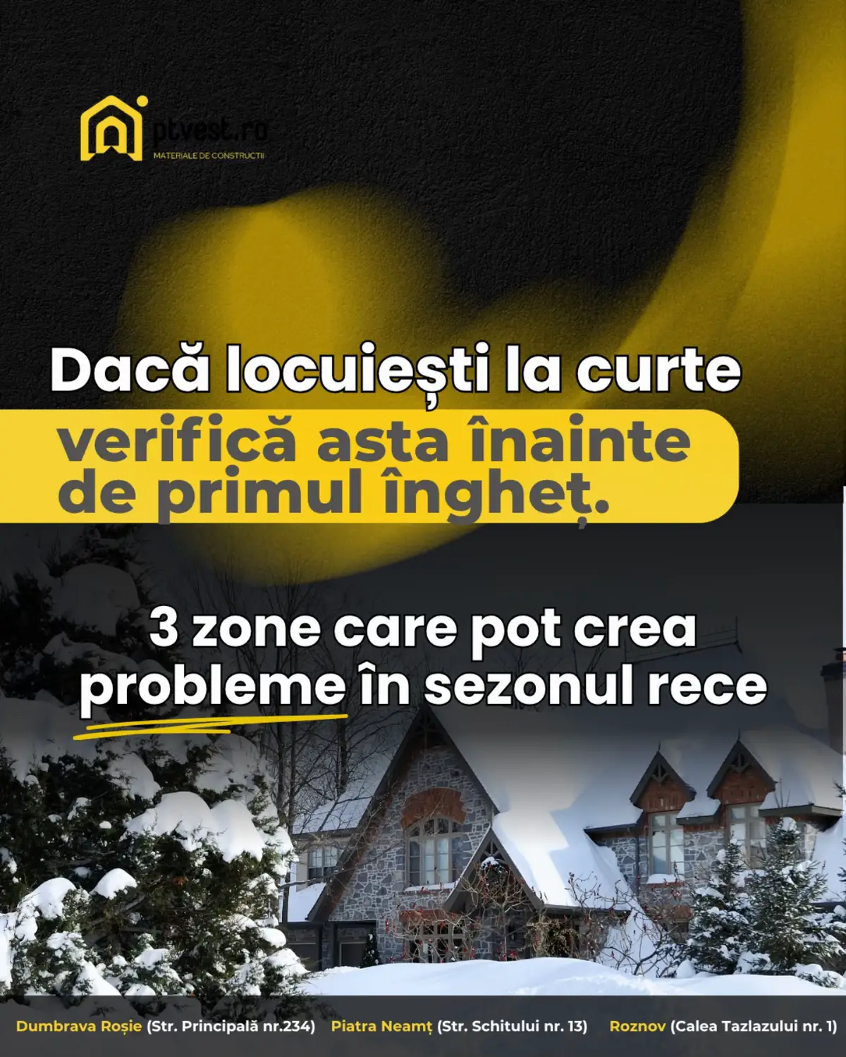 ❄️ Dacă stai la curte, acum este momentul perfect să verifici zonele care pot crea probleme la primul îngheț. Temperaturile scăzute afectează burlanele, aleile din beton și conductele exterioare, iar o întreținere corectă îți poate preveni costuri mari în sezonul rece. La PT Vest găsești toare materialele necesare. Asigură-te că locuința ta este pregătită pentru iarnă și evită disfuncționalitățile cauzate de îngheț. 🔧 Vrei recomandări adaptate proiectului tău? Scrie-ne și îți oferim lista completă de materiale potrivite pentru pregătirea locuinței în sezonul rece.
