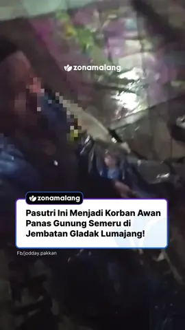 Pasangan suami istri menjadi k0rb4n guguran awan panas Gunung Semeru di Jembatan Gladak Perak Lumajang. sumber: Fb #infomalangraya #viral #zonamalang #gunungsemeru #awanpanas