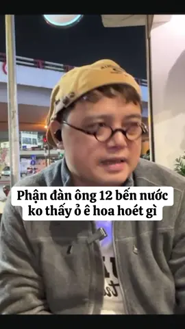 Phận đàn ông 12 bến nước ko thấy ỏ ê hoa hoét gì (19/11) #thanglongtv #xh #viralvideo 