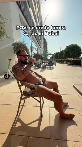 POV: ce crede lumea ca fac in Dubai vs ce fac cu adevarat☀️ #teamra2 #Dubai #realitate #stildeviata #antreprenor