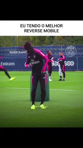 Eu Tendo o Melhor Reverse Mobile 🥶🔥 #neymar #football #edit #fyp #viral 