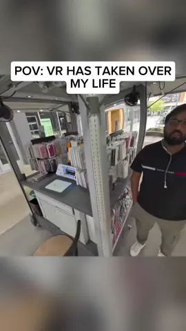 VR HAS TAKEN OVER HIS LIFE… 