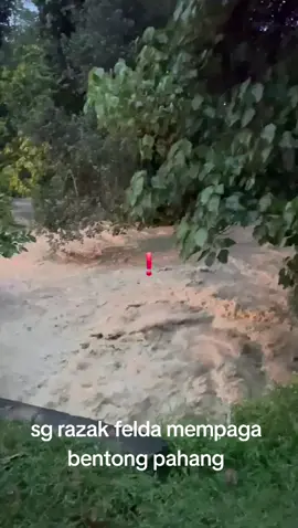 sg razak felda mempaga bentong..semoga tiada bnda buruk berlaku#fyppppppppppppppppppppppp #fy #fypage #fyp #banjir