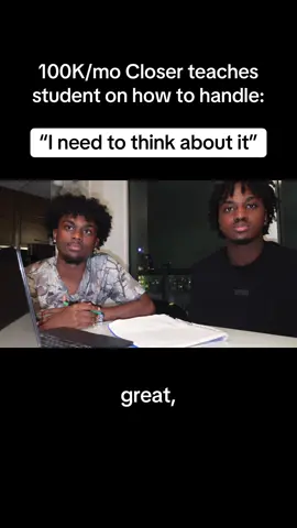 100K/mo Closer vs I need to think about it 