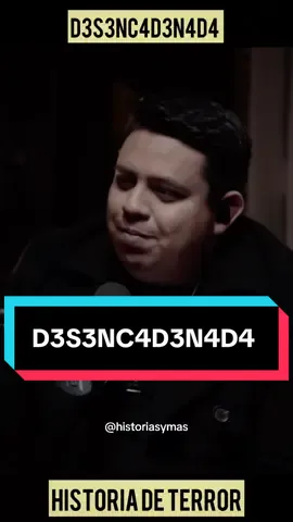 D3s3nc4d3n4d4 #historia #terror #brujeria 