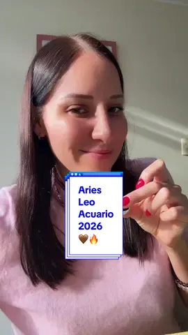 Aries Leo Acuario 2026 🤎🔥