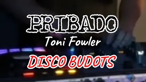 PRIBADO ( Toni Fowler ) Disco Budots Djferd Rmx Official  #fyp #budots #tiktokmusic #viral2025 #djremix 