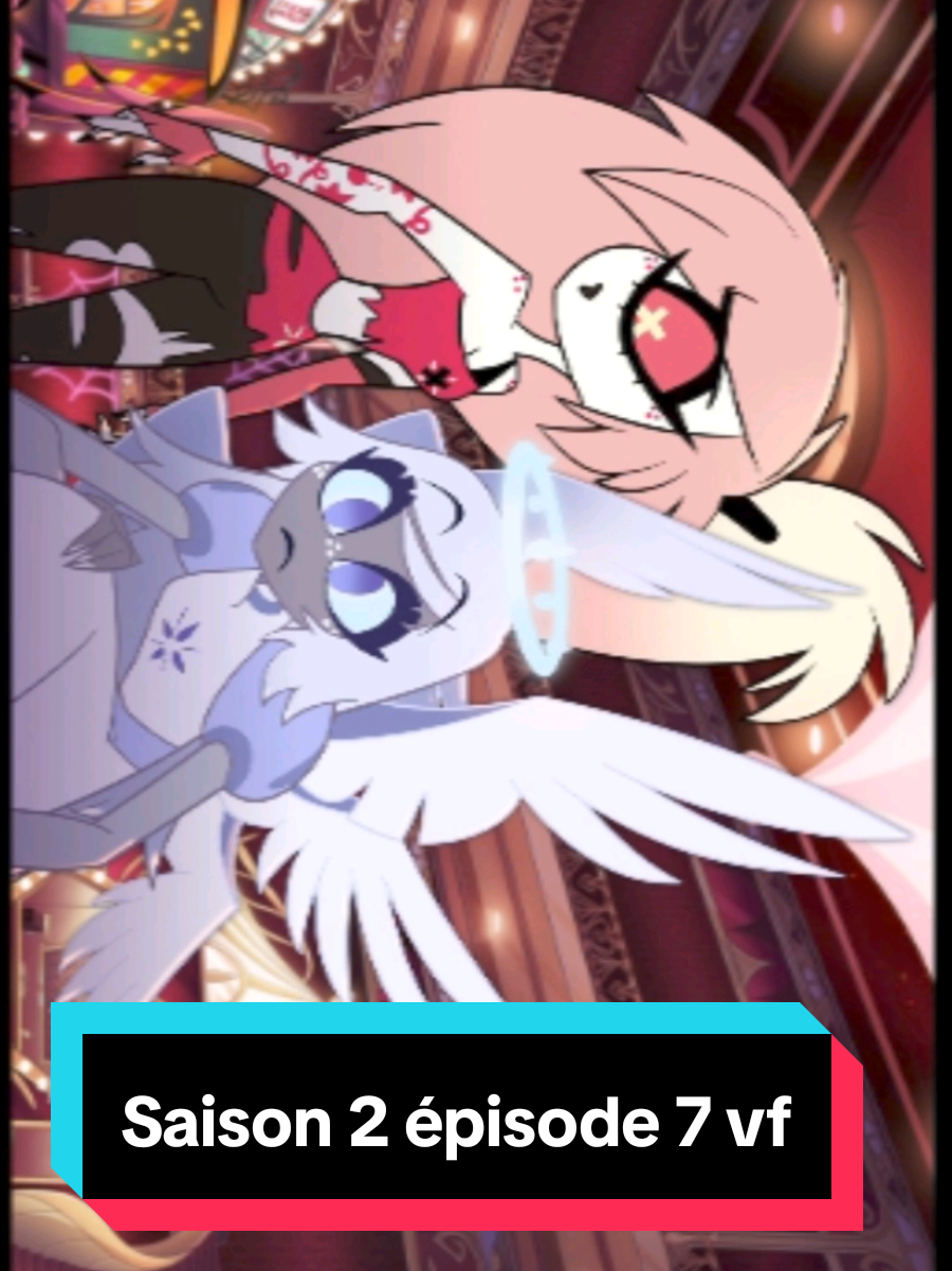 hazbin hôtel épisode 7 saison 2 vf #hazbinhotel #hazbinhoteladam #charlie #angeldust #hazbinhotelsaison2