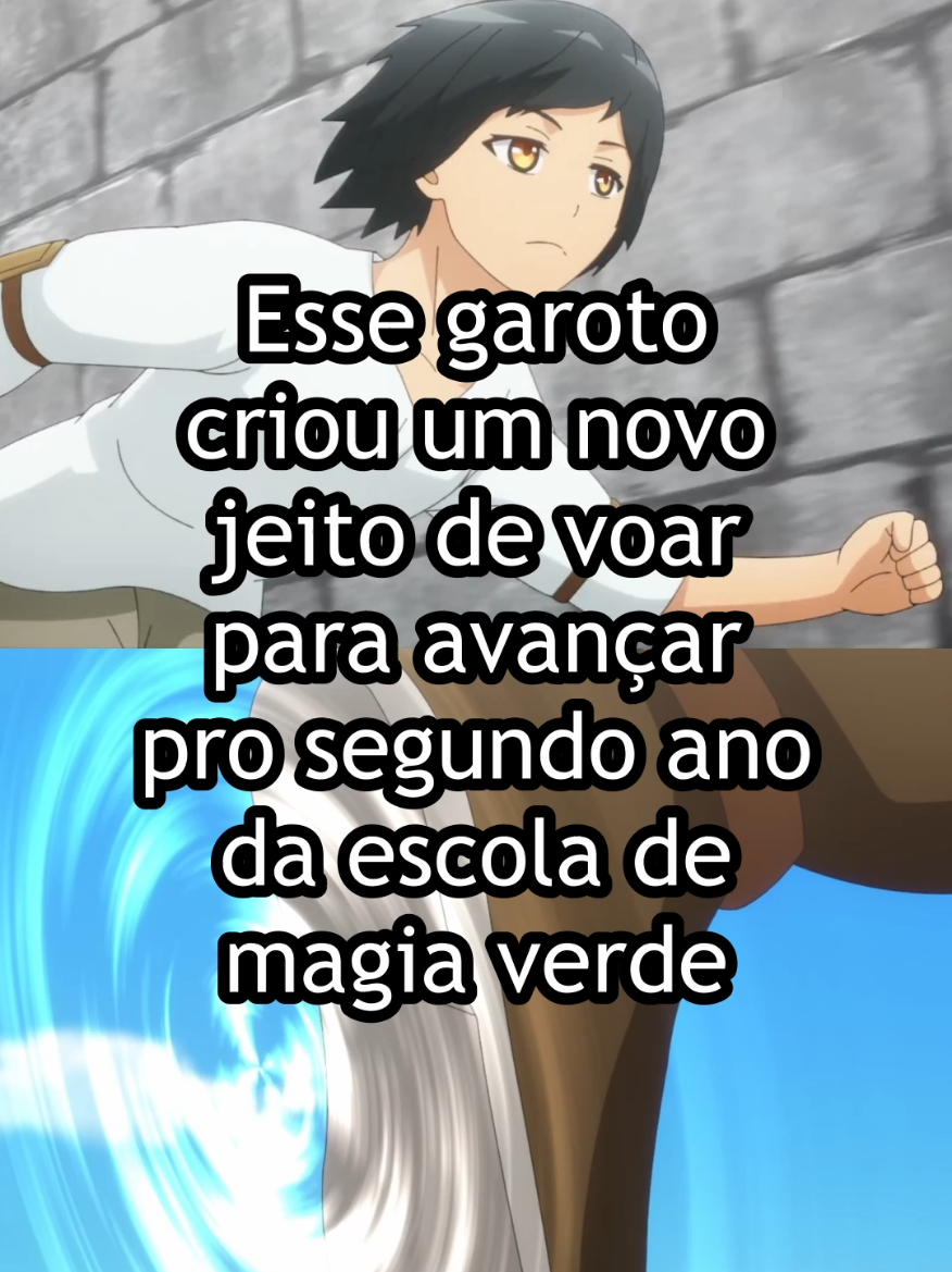 Esse garoto criou um novo jeito de voar para avançar pro segundo ano da escola de magia verde #anime #otaku #mushokunoeiyuu #mushokunoeiyuubetsuniskillnankairanakattandaga #herowithoutaclass 