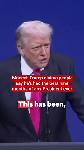 Donald Trump has claimed people say he has had the best nine months of any President ever. Speaking at the US-Saudi investment forum, Mr Trump first called himself 