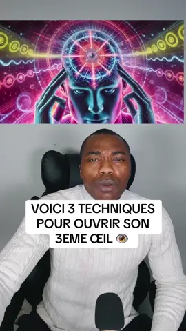 VOICI 3 TECHNIQUES POUR OUVRIR SON  3EME ŒIL 👁️ #exorcismo #eveilspirituel #delivrance 