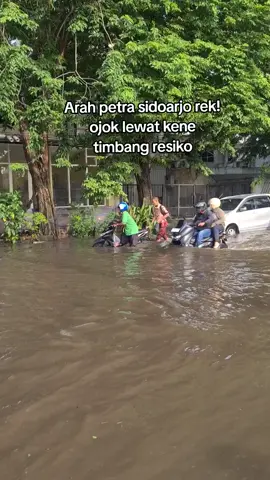 Sopo maeng seng nyurung lewat kene? #sidoarjo24jam #fyp #banjir 