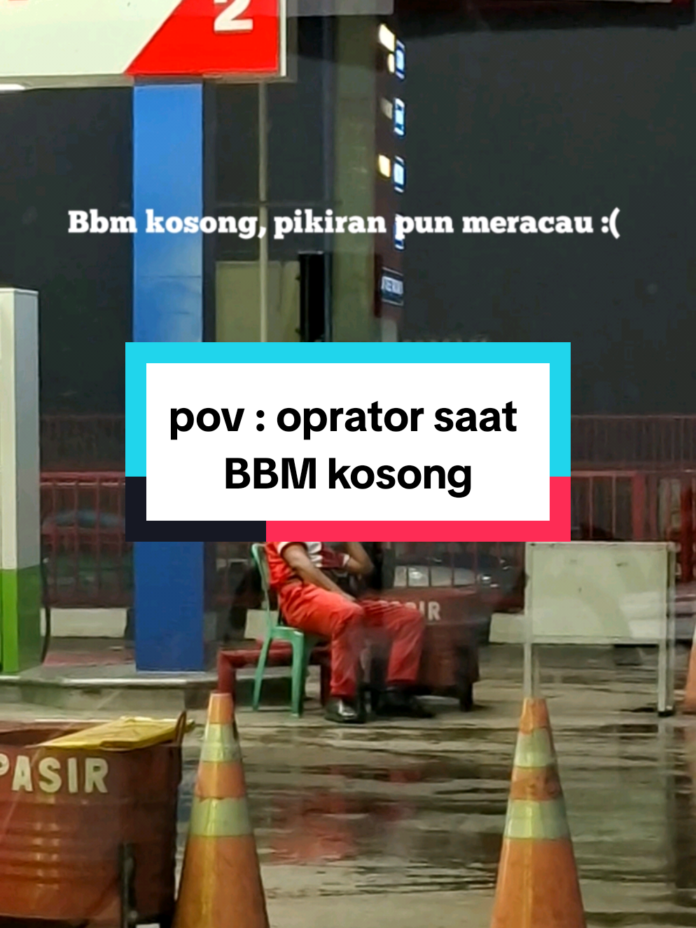 pov: pikiran oprator saat BBM pada kosong, #katakata #spbu #oprator #fyp #bbm 