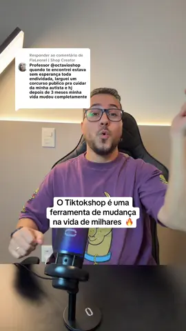 Respondendo a @FlaLeonel | Shop Creator Eu creio numa mudança de vida através do Tiktokshop para milhares de pessoas #tiktokshop #vendasnotiktokshop 