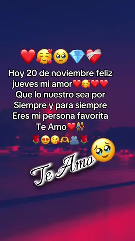 Feliz jueves mi amor 🥰 Teamo🥰#loveyou #miamor😍 #Love #teamoamormio🥰🌹🤗🌼🌻 #paratiiiiiiiiiiiiiiiiiiiiiiiiiiiiiii 