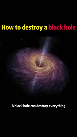 How to destroy a black hole #Science #knowledge 