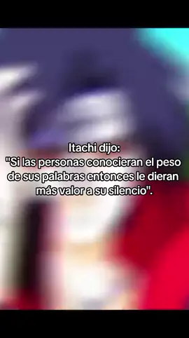 FRASES DE ITACHI UCHIHA 🥷🏻🥷🏻 #akatsuki #itachi_uchiha #fraces #viral???tiktok #fracesdeitachiuchiha 