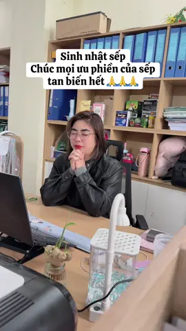 @Phương An chúc sếp hết ưu phiền 