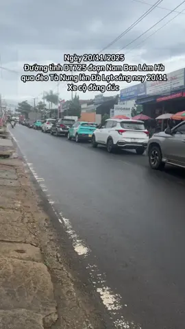 Sáng 20/11, xe cộ lên Đà Lạt đổ về hướng đèo Tà Nung. Hiện tại đèo Prenn và Mimosa đang sạt lở. Đèo Sacom và Tà Nung vẫn hoạt động bình thường. Mọi người chú ý đi lại an toàn ạ 🌿 #deotanung #deoprenn #deosacom #deomimosa #dalat 