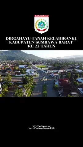 DIRGAHAYU TANAH KELAHIRANKU  KABUPATEN SUMBAWA BARAT KE 22 TAHUN VT : @Tausamawa Voc : Paduan Suara KSB 2025 #taliwang #sumbawabarat #Dirgahayuksb22tahun #sumbawabarat2025 #fyp 